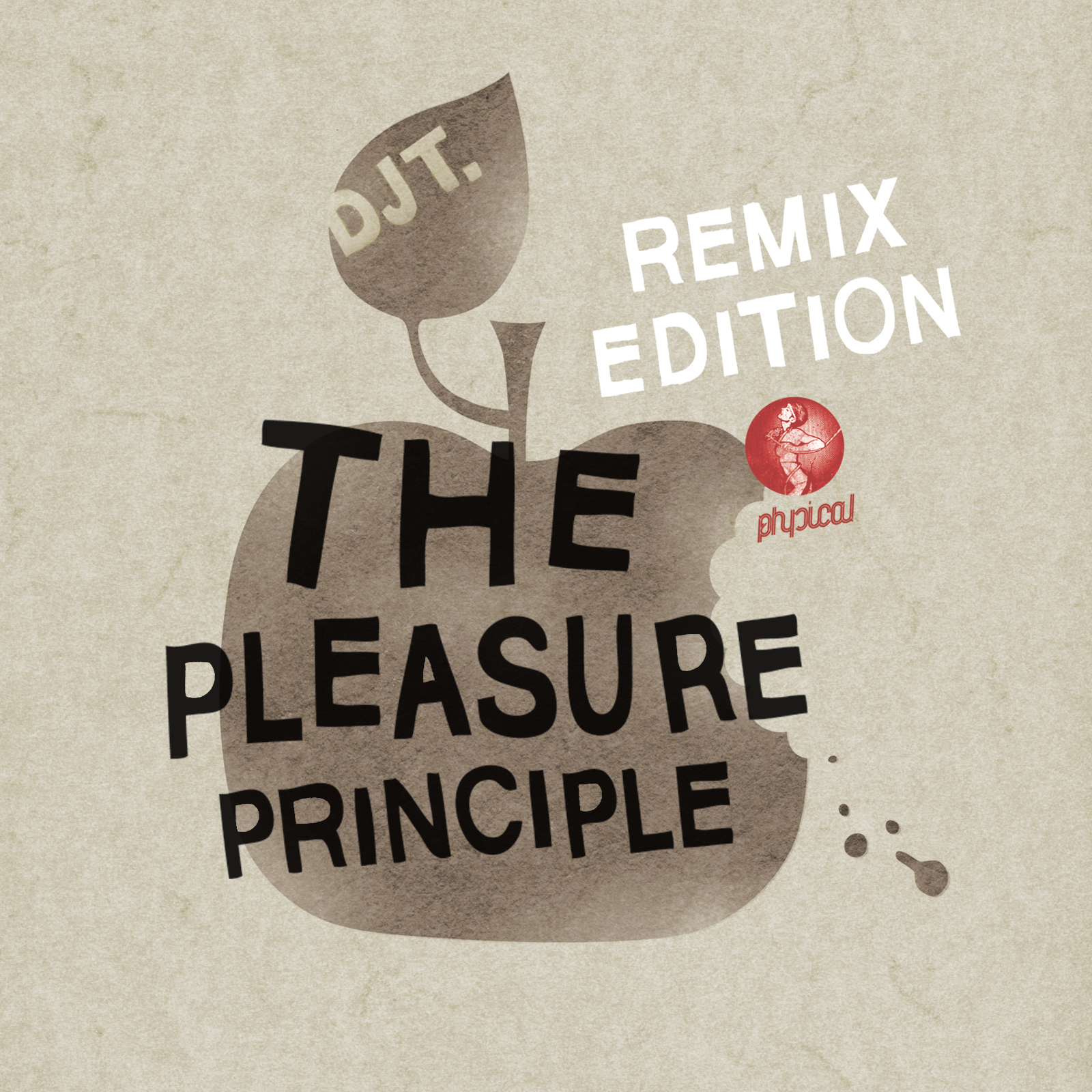 DJ T - The pleasure principle (Remix Edition)